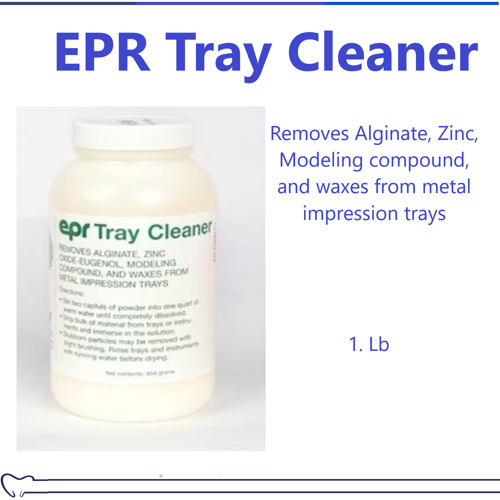 Dental EPR Metal Impression Tray Cleaner, Removes Zoe Alginate, Wax Compound 1lb