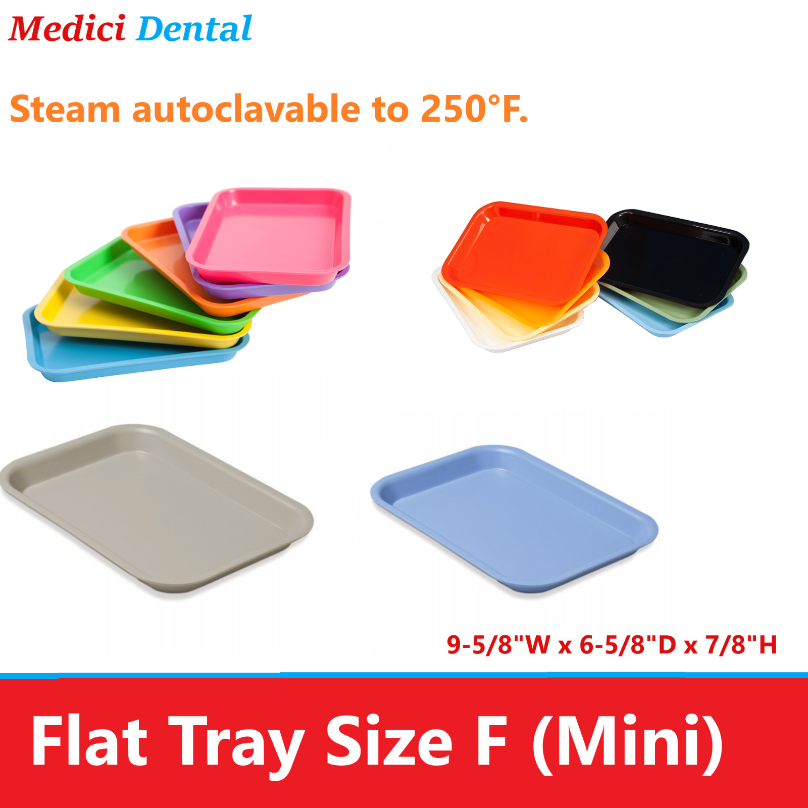 DENTAL FLAT TRAY SIZE F (MINI) – PLASTIC – 9-5/8″ X 6-5/8″ X 7/8″ Autoclavable