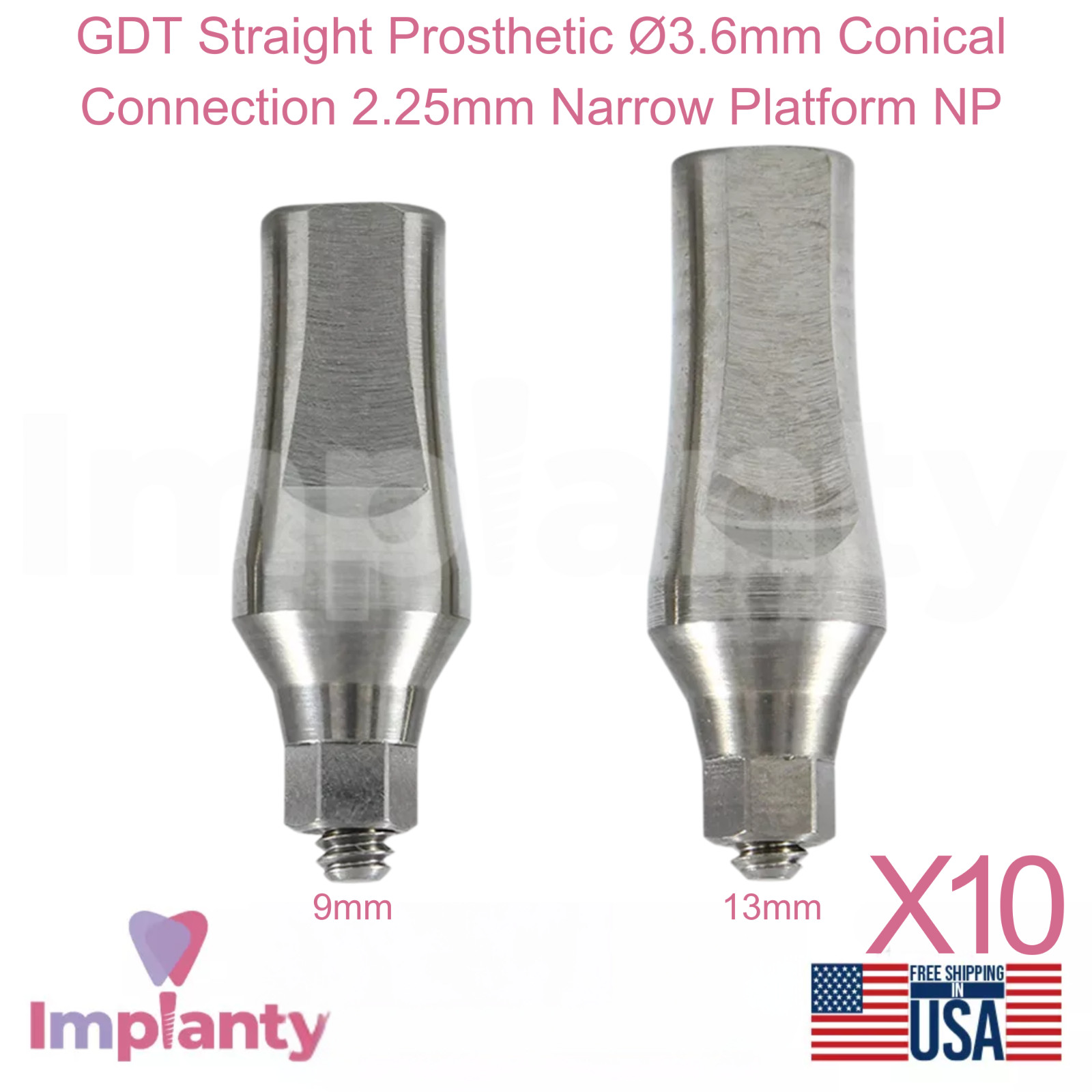 10x GDT Straight Prosthetic Ø3.6mm Conical Connection 2.25mm Narrow Platform NP