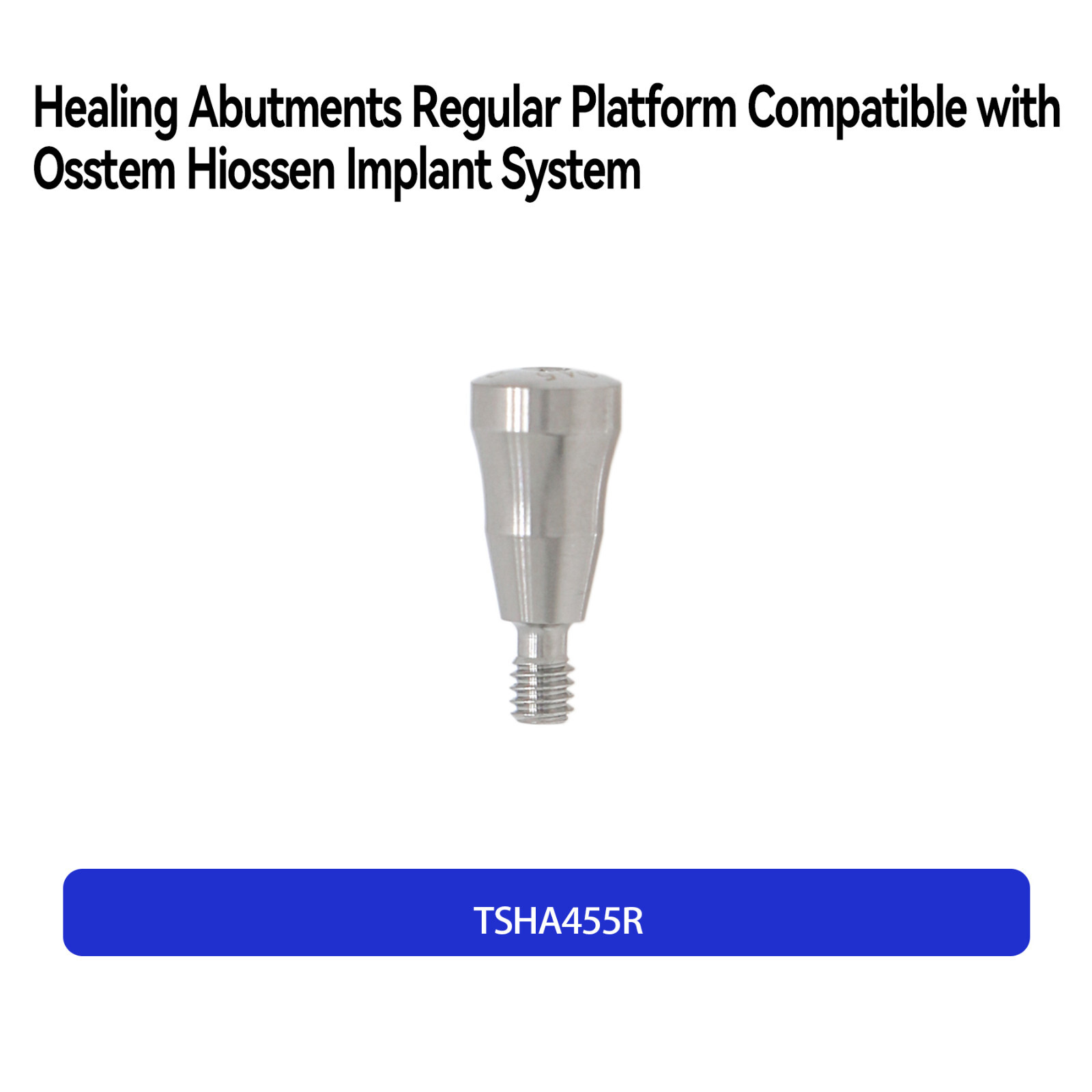 Dental Healing Abutments Regular Platform Fit Osstem Hiossen Ø4.0 Ø4.5 3.0-9.0mm