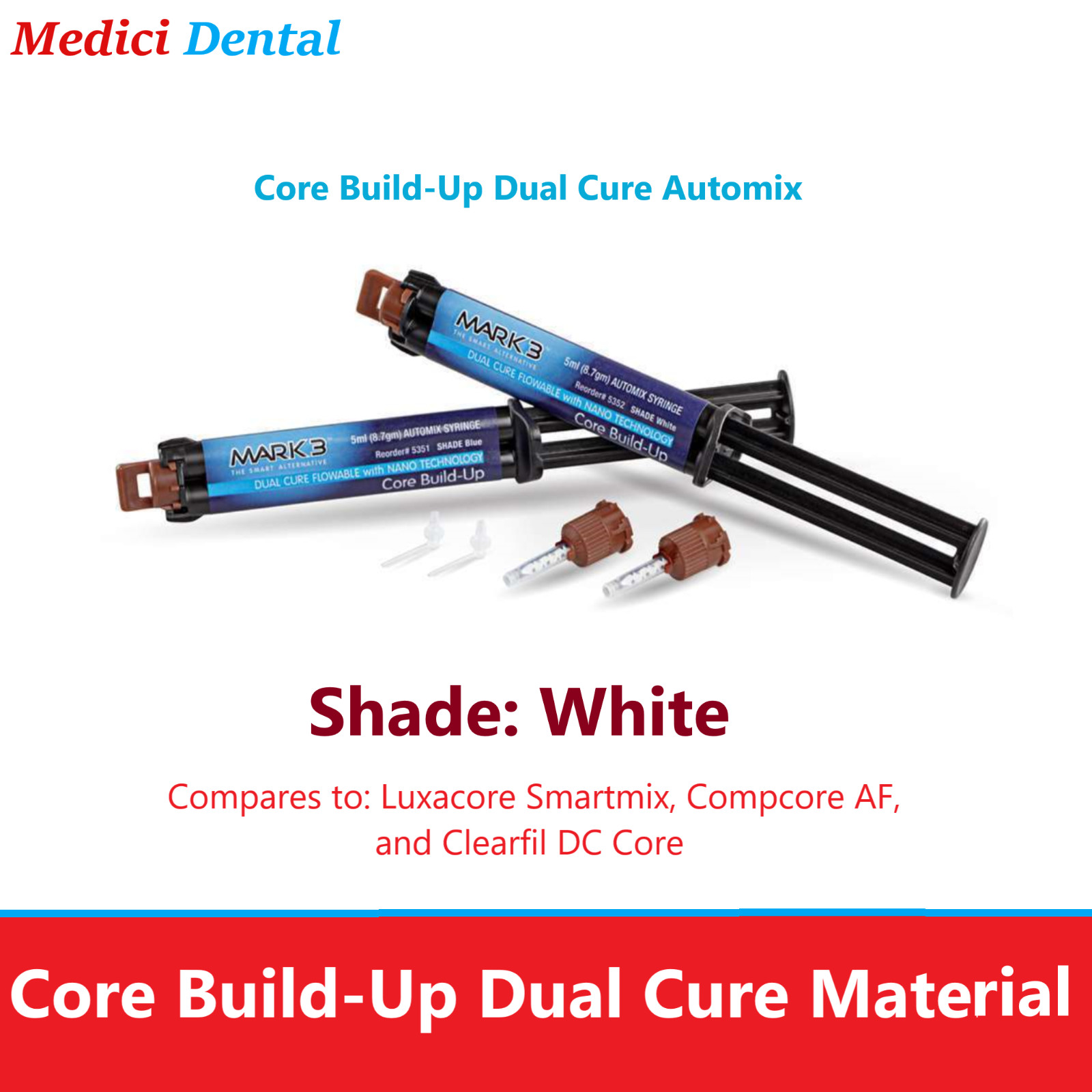 Dental Core Build-Up Dual Cure Automix- Shade WHITE, 2x5ml or HP Intraoral Tips