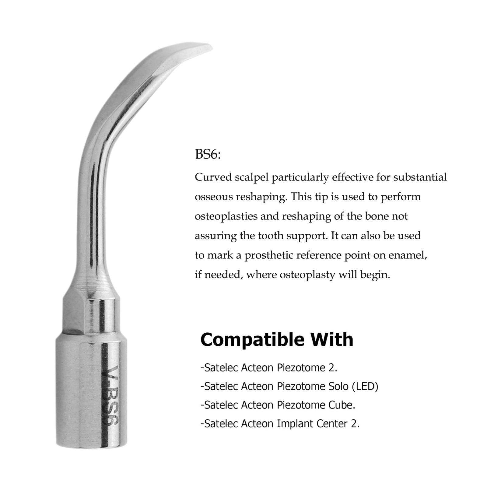 BS6 Ⅱ Dental Surgery Tip Bone Cutting Tip Acteon Satelec Piezotome 2 Solo LED