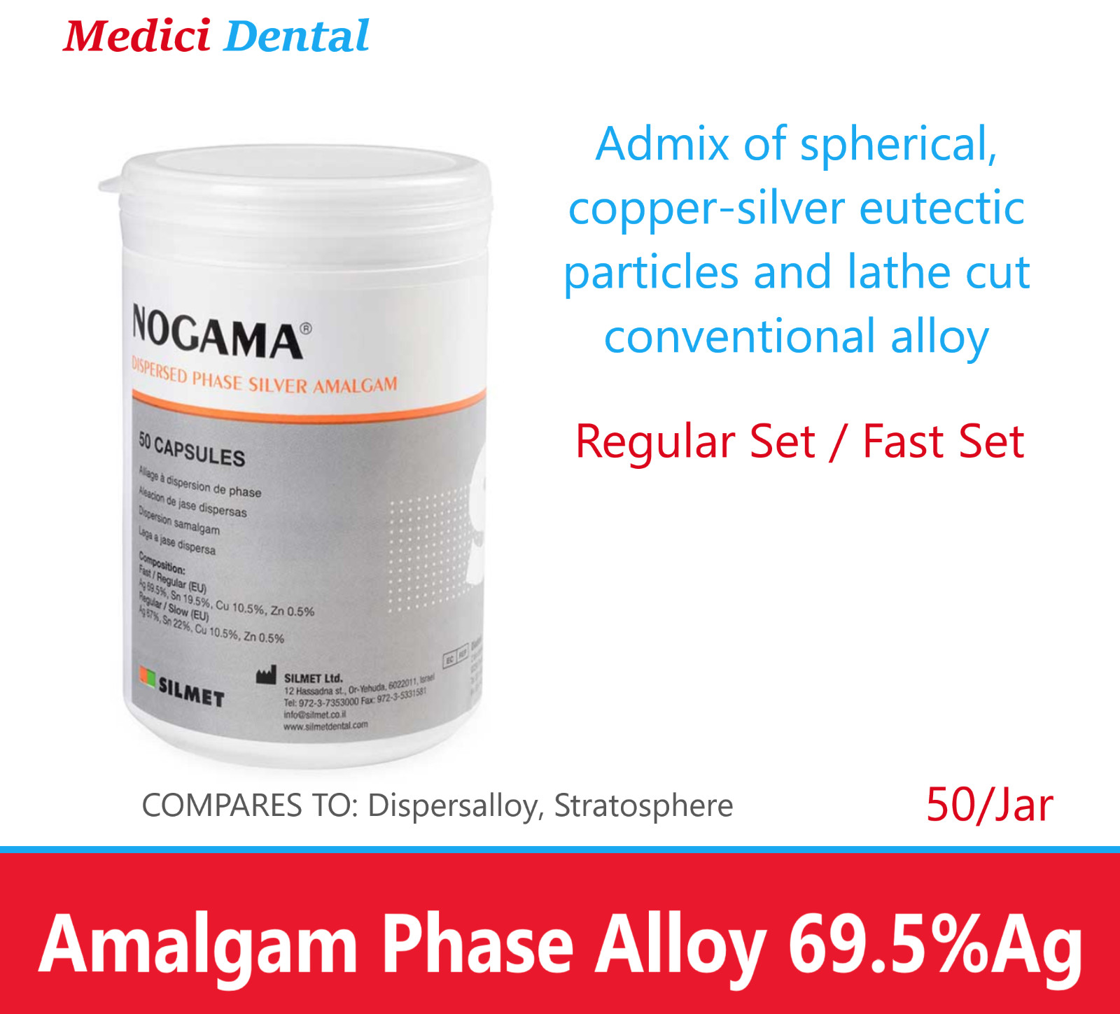 Dental Amalgam Nogama 69.5%Ag, High Copper, Non Gamma II. 1-Spill, Fast Set 50pk
