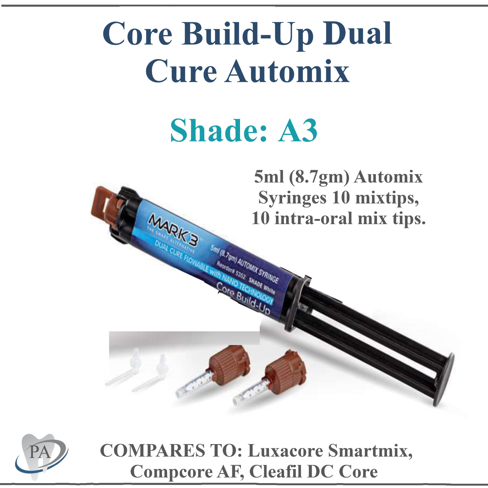 Dental Core Build Up Dual Cure A3 Automix Syringe 5ml + 5 Mixing Tips, MArk3