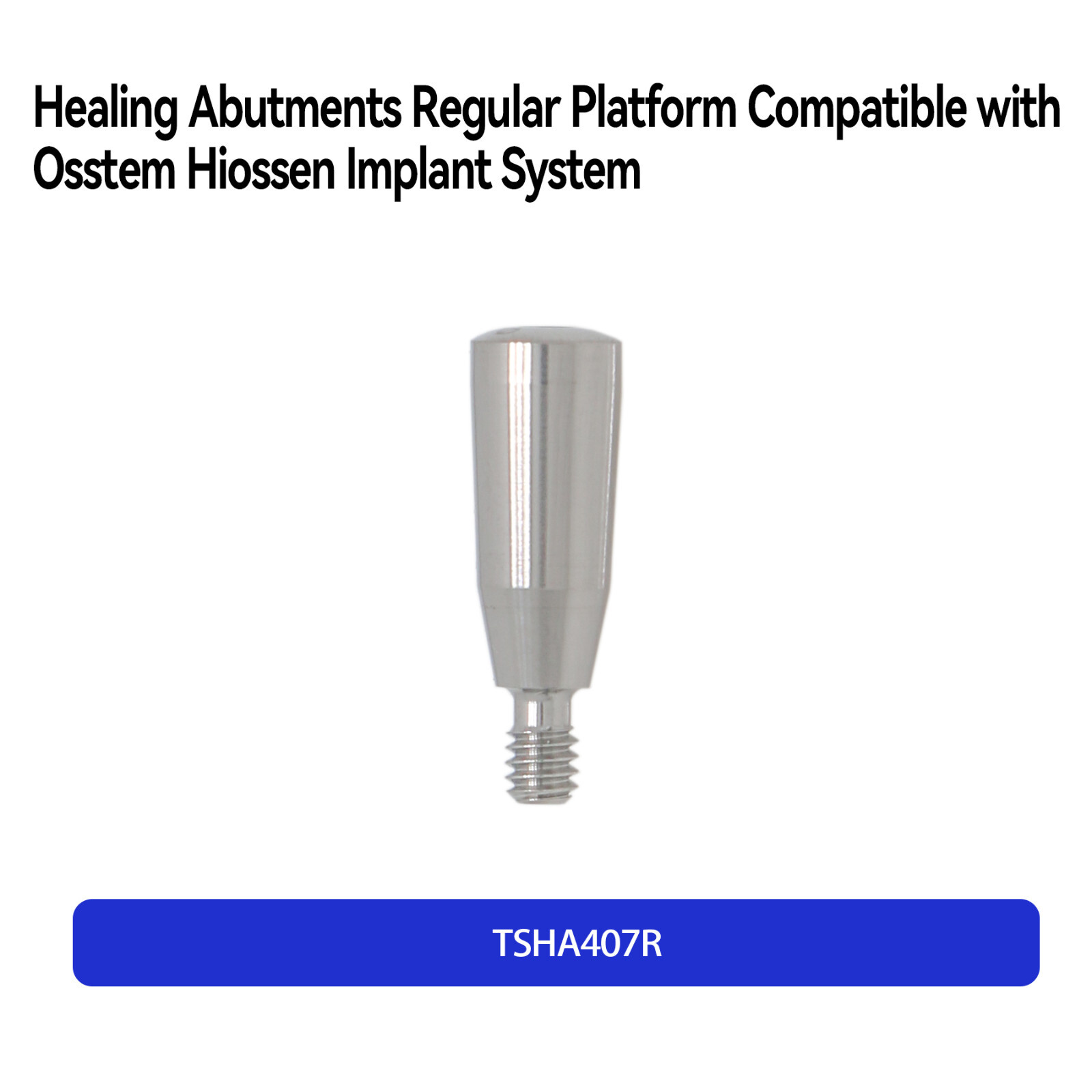 Dental Healing Abutments Regular Platform Fit Osstem Hiossen Ø4.0 Ø4.5 3.0-9.0mm