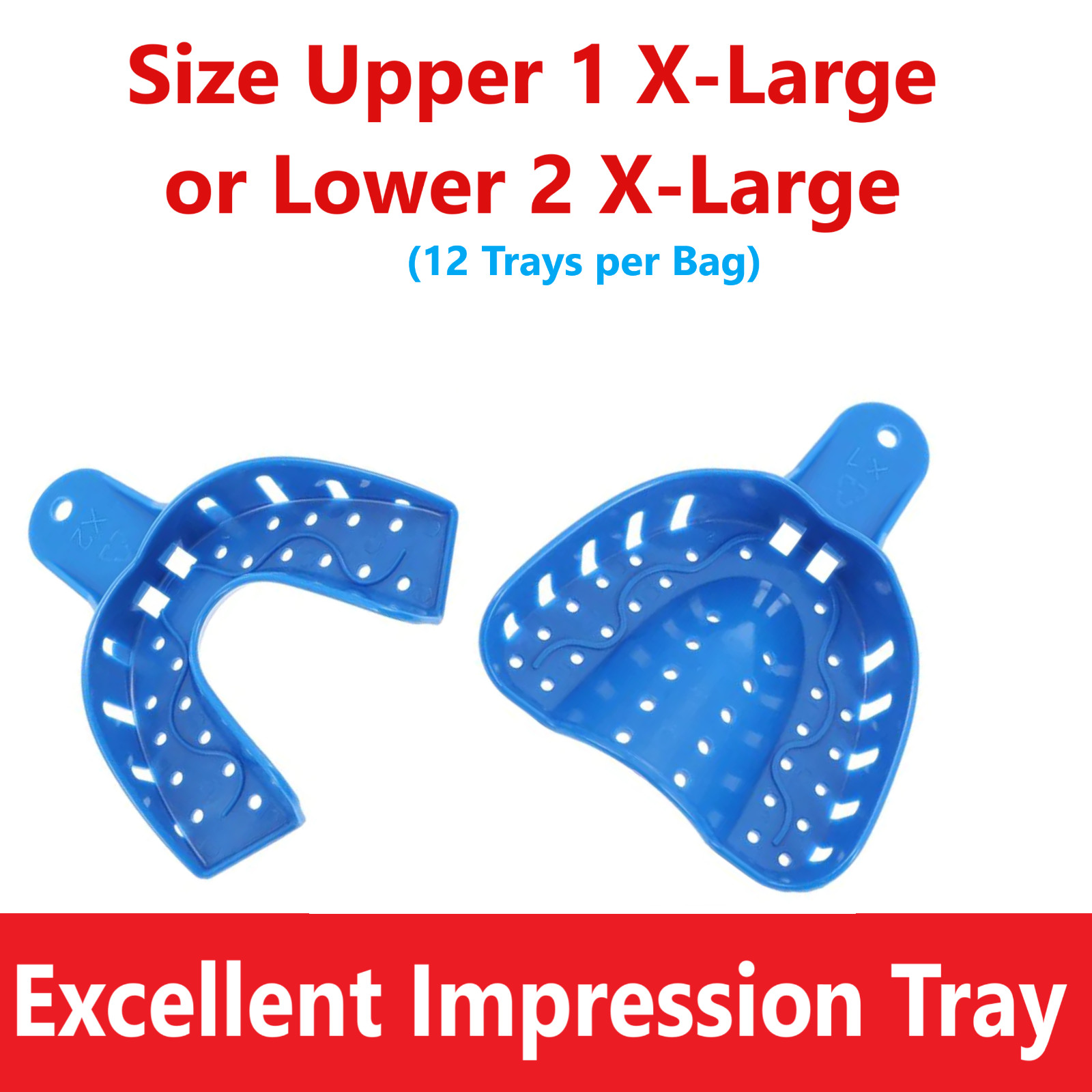 Dental Excellent Impression Trays Perforated #1 X-Large Upper #2 XL Lower, 12/Pk