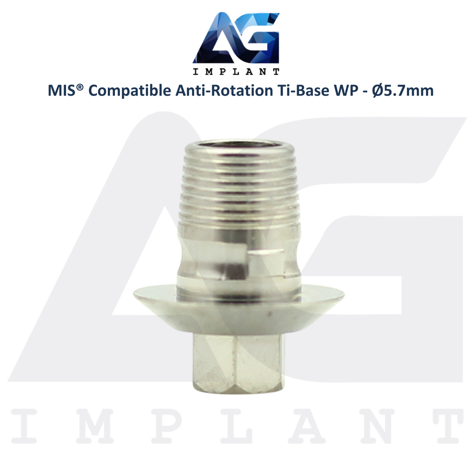 x10 Ti-Base Anti-Rotation Ø5.7mm WP Compatible with MIS® Int Hex System 2.45mm