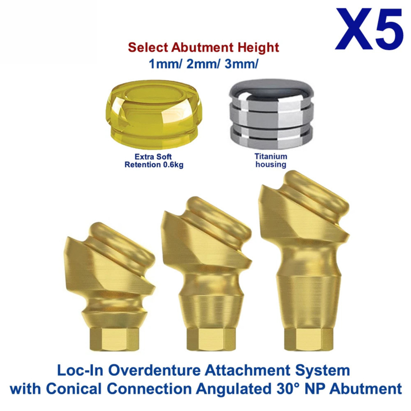 5x Set Abut ment Angulated 30° Conical Loc-In Attachment NP Extra Soft Cap