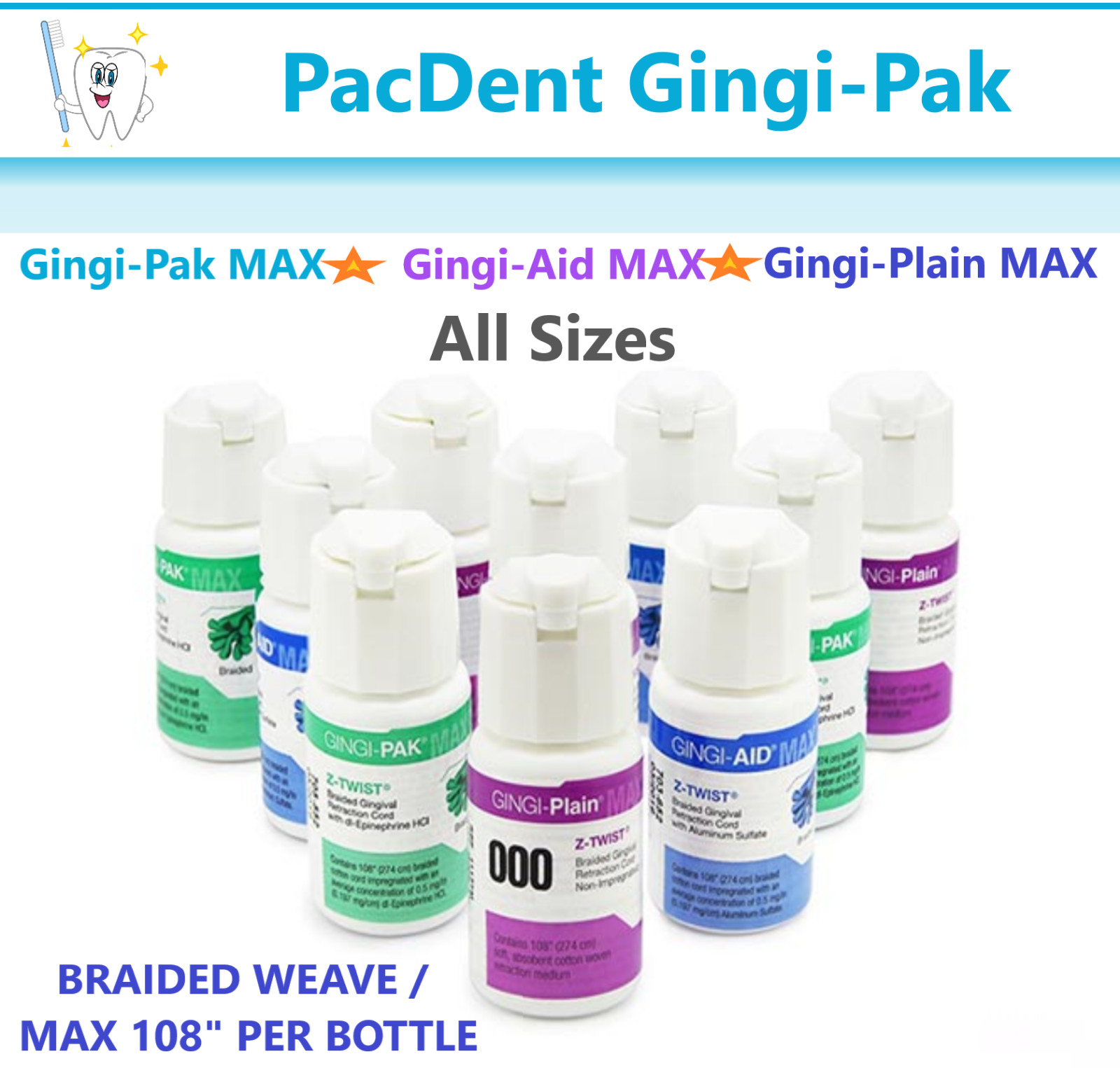 Gingi-Pak MAX Z-Twist # 00, Gingi-Plain MAX Z-Twist, Gingi-Aid MAX Z-Twist, Etc,