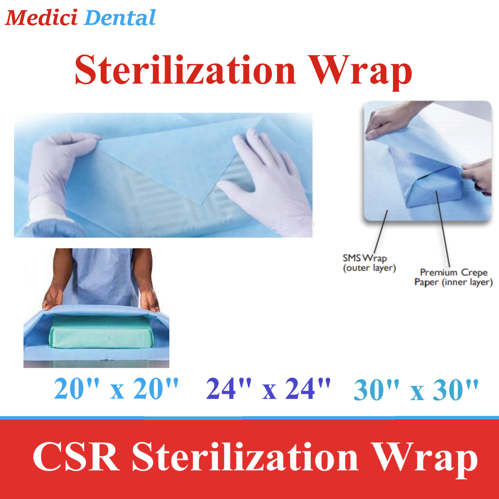 Autoclave CSR Sterilization Wrap 12 x 12, 15 x 15, 20″x20″, 24 x 24, 100pcs/Bag
