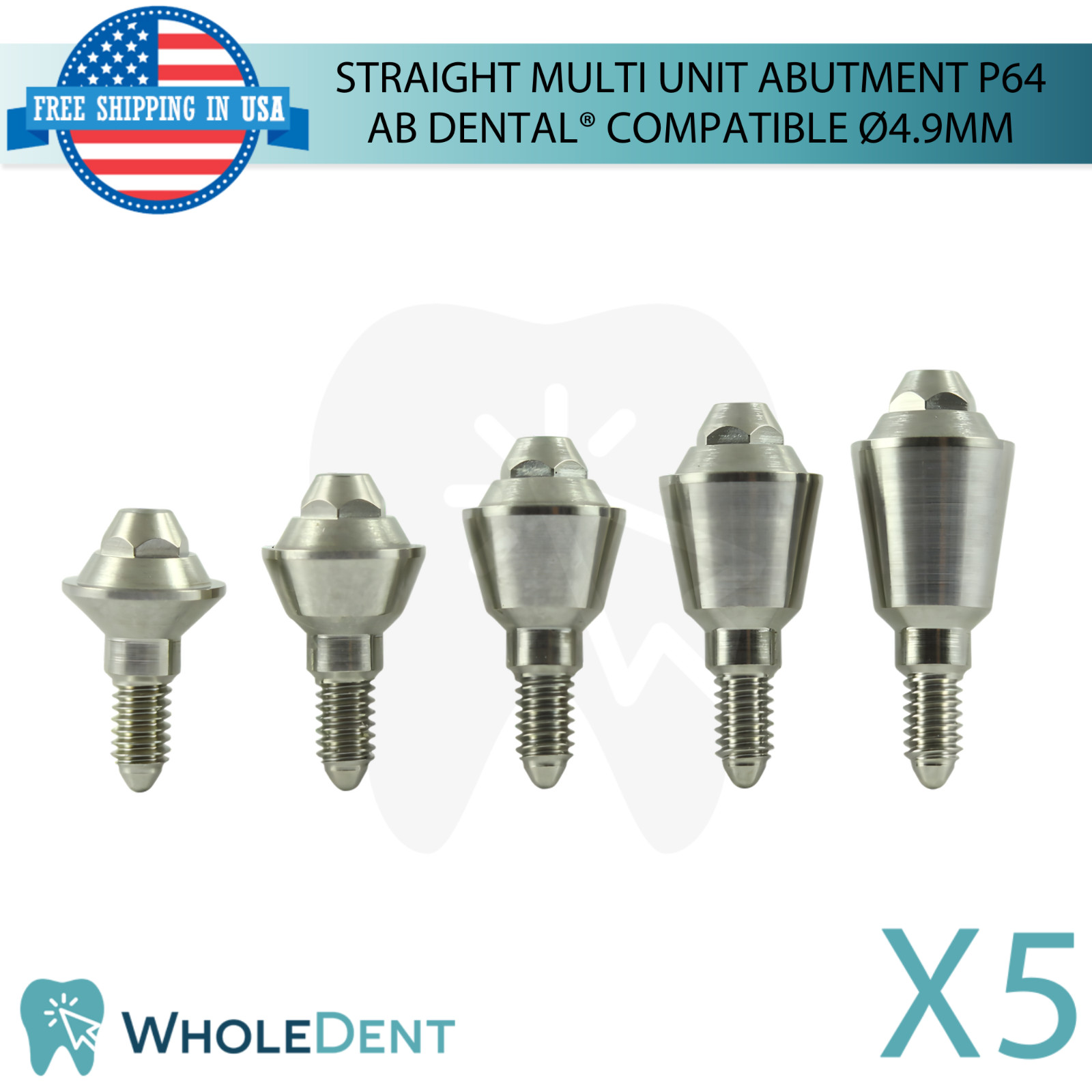 5X Multi Unit Straight Dental Prosthetic P64 Ø4.9mm Compatible with AB Dental®