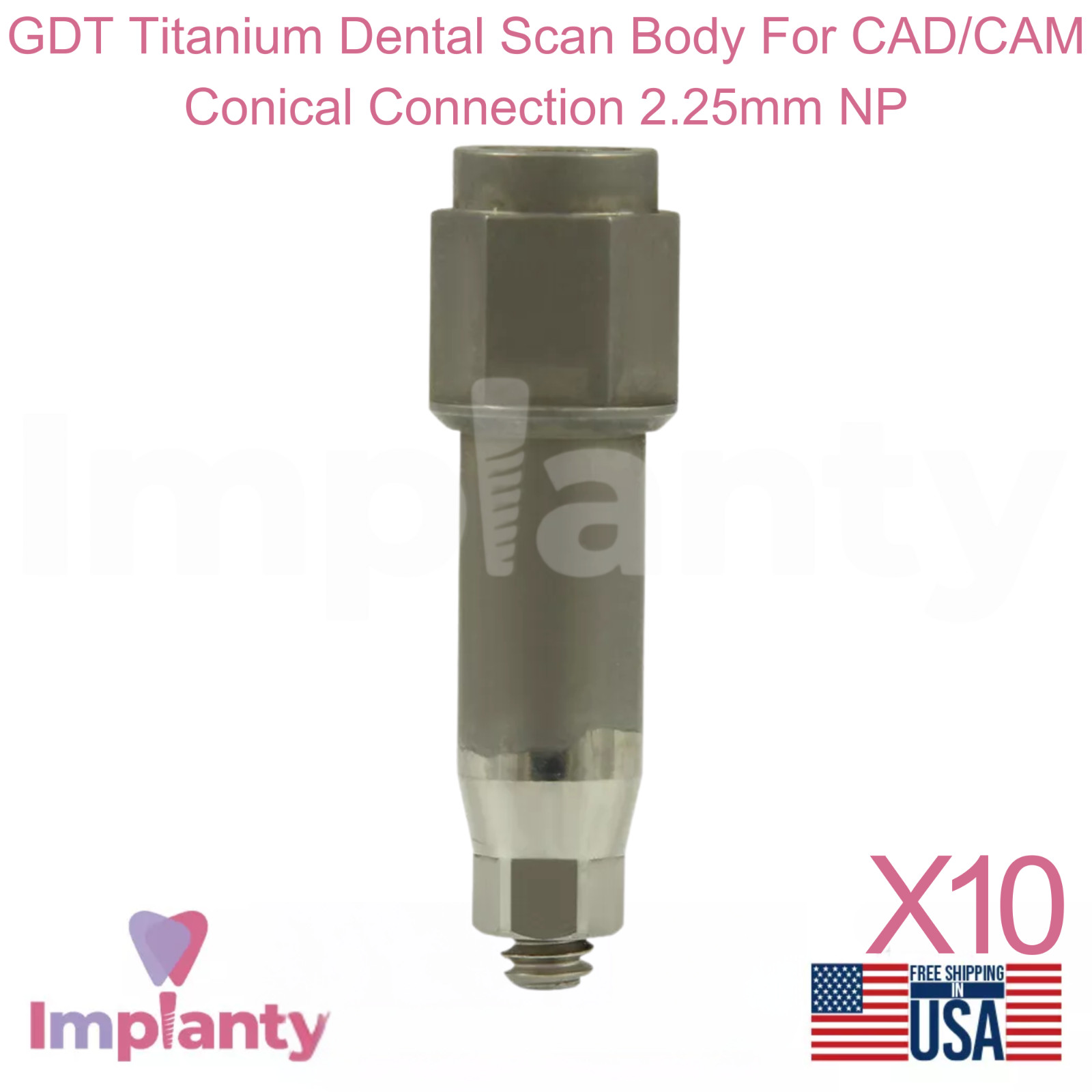 10x GDT Titanium Dental Scan Body For CAD/CAM Conical Connection 2.25mm NP